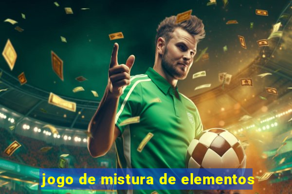 jogo de mistura de elementos